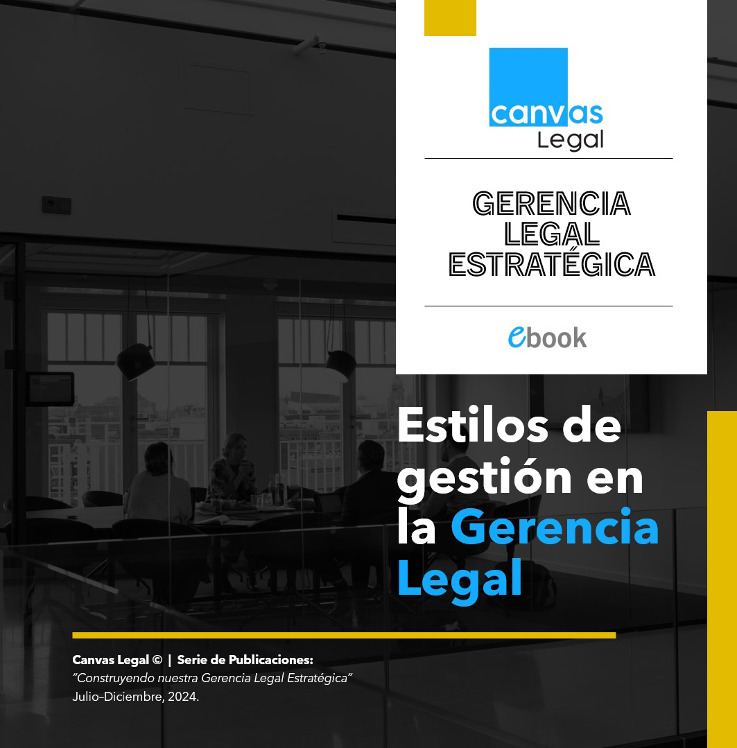 Gerencia Legal Estratégica: Estilos de Gestión en la Gerencia Legal